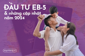 Chương trình đầu tư định cư Mỹ EB-5 và những cập nhật mới nhất năm 2024