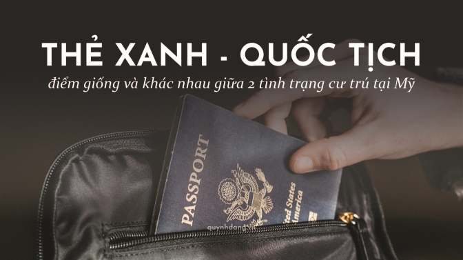 Phân biệt Thẻ xanh và Quốc tịch Mỹ