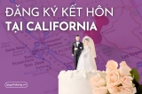 Thủ tục đăng ký kết hôn tại bang California